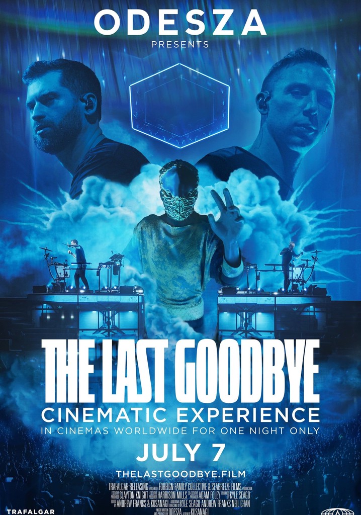 ODESZA The Last Goodbye Cinematic Experience streaming